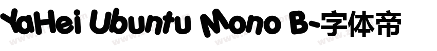 YaHei Ubuntu Mono B字体转换